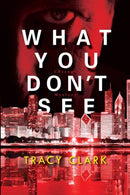 What You Don't See-9781496714930