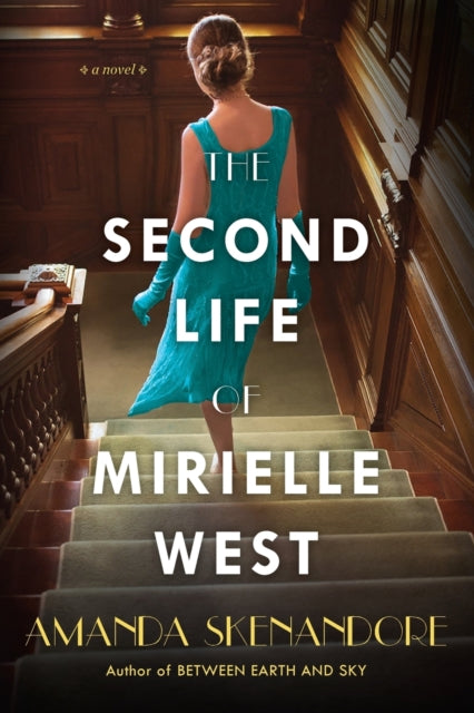 The Second Life of Mirielle West : A Haunting Historical Novel Perfect for Book Clubs-9781496726513