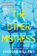 The Other Mistress : A Riveting Psychological Thriller with a Shocking Twist-9781496731128