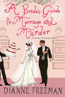 A Bride's Guide to Marriage and Murder : A Brilliant Victorian Historical Mystery-9781496731647