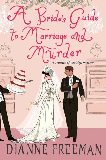 A Bride's Guide to Marriage and Murder : A Brilliant Victorian Historical Mystery-9781496731647