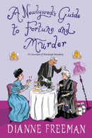 A Newlywed's Guide to Fortune and Murder : A Sparkling and Witty Victorian Mystery-9781496731654
