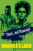 Thug Matrimony-9781496732903