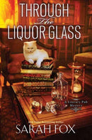 Through the Liquor Glass-9781496734037