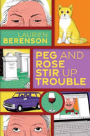 Peg and Rose Stir Up Trouble-9781496735751