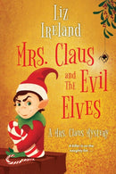 Mrs. Claus and the Evil Elves-9781496737816