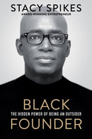Black Founder : The Hidden Power of Being an Outsider-9781496739575