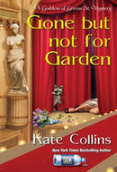 Gone But Not For Garden-9781496740021