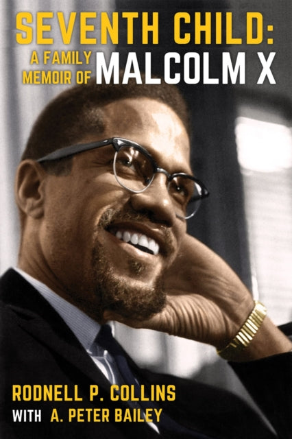 Seventh Child : A Family Memoir of Malcolm X-9781496740540