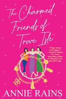 The Charmed Friends of Trove Isle-9781496740878