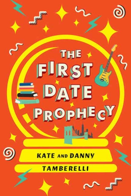 The First Date Prophecy : A Hilarious and Nostalgic Love Story-9781496742841