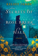 Secrets of Rose Briar Hall-9781496742933
