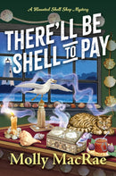 There'll Be Shell to Pay-9781496744302