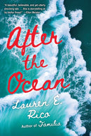 After the Ocean : A Novel-9781496744661