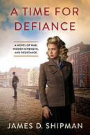 A Time for Defiance-9781496747761