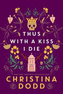 Thus with a Kiss I Die