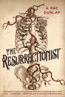The Resurrectionist : A Twisty Gothic Mystery of Dark Scottish History-9781496750341