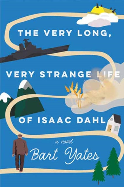 The Very Long, Very Strange Life of Isaac Dahl-9781496750457