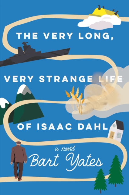 The Very Long, Very Strange Life of Isaac Dahl-9781496750464