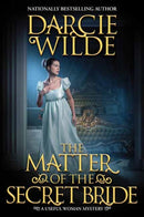 The Matter of the Secret Bride-9781496750631