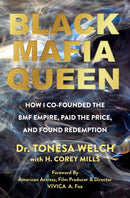 Black Mafia Queen : The Woman Behind the BMF Empire-9781496752765