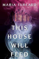This House Will Feed-9781496755414