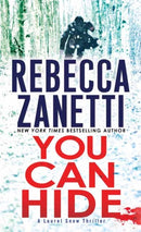 You Can Hide : A Riveting New Thriller-9781496761651