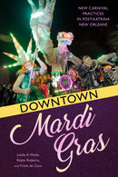 Downtown Mardi Gras