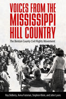 Voices from the Mississippi Hill Country : The Benton County Civil Rights Movement-9781496828811