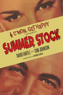 C'mon, Get Happy : The Making of Summer Stock-9781496838391