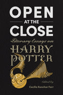 Open at the Close : Literary Essays on Harry Potter-9781496839329