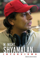 M. Night Shyamalan : Interviews-9781496848031