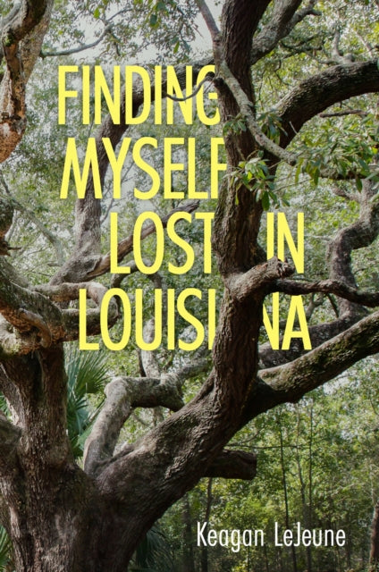 Finding Myself Lost in Louisiana-9781496850331