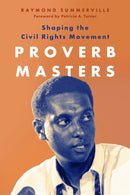 Proverb Masters : Shaping the Civil Rights Movement-9781496852557