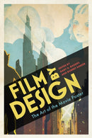Film by Design : The Art of the Movie Poster-9781496853219