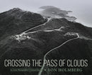 Crossing the Pass of Clouds : An Army Photographer's Vietnam Journal-9781496855329