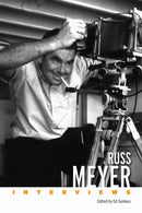 Russ Meyer : Interviews-9781496855855