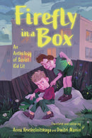 Firefly in a Box : An Anthology of Soviet Kid Lit-9781496856586