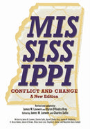 Mississippi, Conflict and Change : A New Edition-9781496858573
