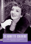 Claudette Colbert : She Walked in Beauty-9781496859976
