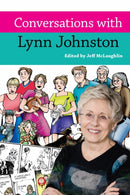 Conversations with Lynn Johnston-9781496860217