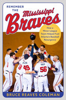 Remember the Mississippi Braves