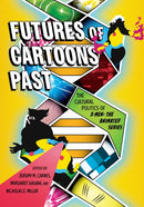 Futures of Cartoons Past