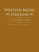 Written Music Ideation : Its European Story-9781496958761