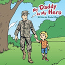My Daddy Is My Hero-9781496968623