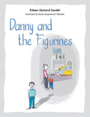 Danny and the Figurines-9781496985576