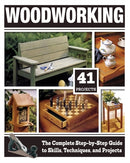 Woodworking : The Complete Step-By-Step Guide to Skills, Techniques, and Projects-9781497100053