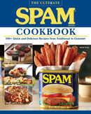 The Ultimate Spam Cookbook : 100+ Quick and Delicious Recipes from Traditional to Gourmet-9781497100725