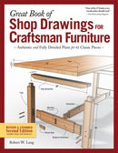 Great Book of Shop Drawings for Craftsman Furniture, Second Edition-9781497101104
