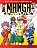 Manga Sketchbook : Learn to Draw 18 Awesome Characters Step-by-Step-9781497101357